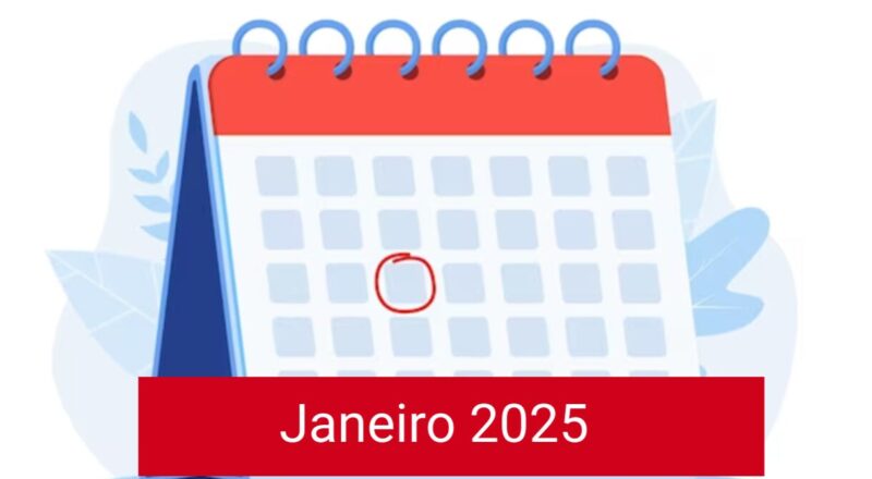 Calendário de Janeiro de 2025: Datas Comemorativas, Feriados e Lua