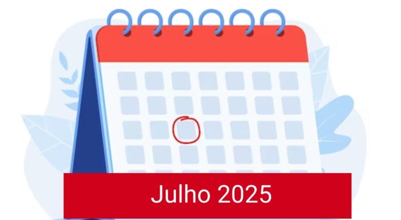 Calendário de Julho de 2025: Datas Comemorativas, Feriados e Lua