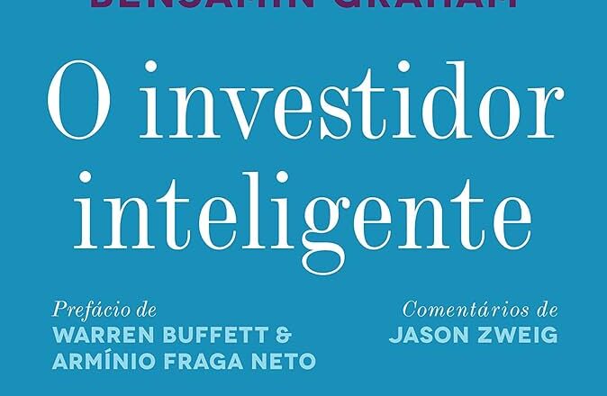 O Investidor Inteligente: Livro de Benjamin Graham